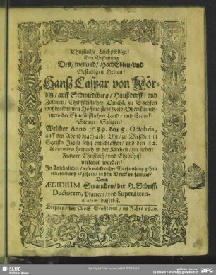 Christliche Leichpredigt, bey Bestattung des ... Herren, Hanß Caspar von Körbitz ...