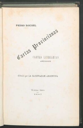 Cartas provincianas : cartas literarias ; apéndice