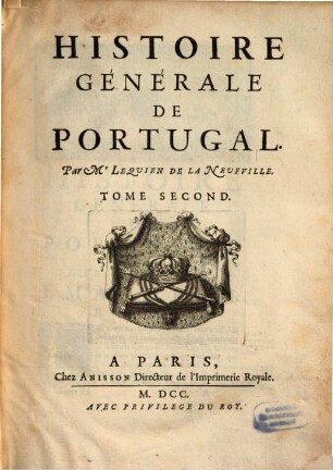Histoire Générale de Portugal. 2