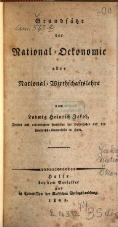 Grundsätze der National-Oekonomie oder National-Wirthschaftslehre
