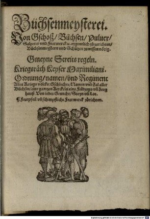 Buechsenmeisterey von Geschoß, Büchsen, Pulver