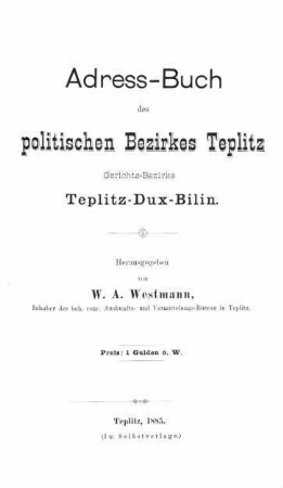 Adressbuch des politischen Bezirkes Teplitz : Gerichts-Bezirke Teplitz-Dux-Bilin