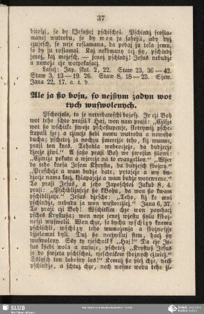 Ale ja ßo boju, so nejßym żadyn wot tych wuswolenych