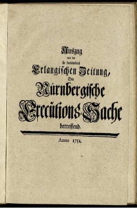 Auszug aus der so betitulten Erlangischen Zeitung, Die Nürnbergische Executions-Sache betreffend.