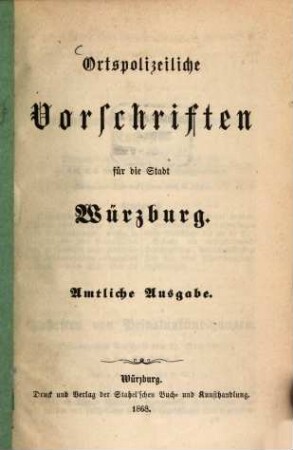 Ortspolizeiliche Vorschriften für die Stadt Würzburg. [1]