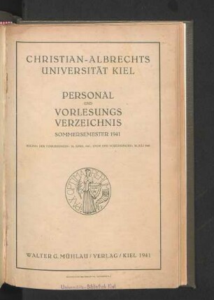 SS 1941: Personal und Vorlesungsverzeichnis Sommersemester 1941 : Beginn Der Vorlesungen: 24. April 1941 / Ende Der Vorlesungen: 30. Juli 1941