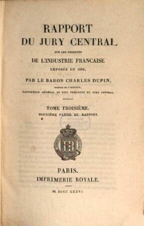 Rapport du Jury Central sur les Produits de l'Industrie Française. 1834,3, 1834,3 (1836)
