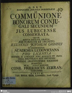 Disputatio Iuridica inauguralis De Communione Bonorum Coniugali Secundum Ius Lubecense Considerata
