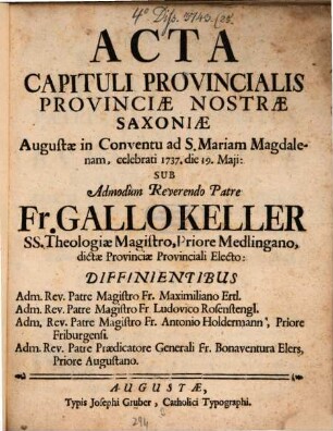 Acta capituli provincialis provinciae nostrae Saxoniae Augustae in Conventu de S. Mariam Magdalenam celebrati 1737