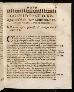 55-61, Consideratio XV. Agnus Paschalis, item Matutinus & Vespertinus typus fuit Christi Jesu crucifixi. Consideratio XVI. SS. Crux Christi columna nubis & ignis, ducens nos ad coelestem patriam.
