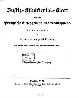 Justiz-Ministerialblatt für die preußische Gesetzgebung und Rechtspflege. 29. 1867