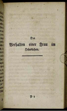 Das Verhalten einer Frau im Häuslichen.