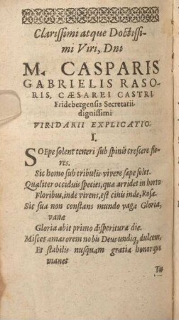 M. Casparis Gabrielis Rasoris, Caesarei Castri Fridebergensis Secretarii dignissimi Viridarii Explicatio.