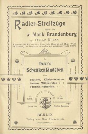 Durch's Schenkenländchen : über Zeuthen, Königs-Wusterhausen, Mittenwalde, Teupitz, Neubrück