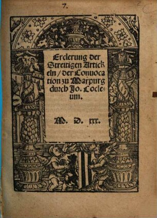 Erclerung Der Streitigen Artickeln, der Conuocation zu Marpurg