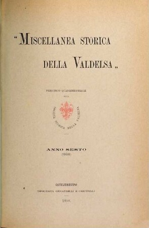 Miscellanea storica della Valdelsa : periodico semestrale della Società Storica della Valdelsa. 6. 1898