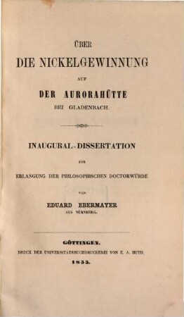Über die Nickelgewinnung auf der Aurorahütte bei Gladenbach : Inaugural-Dissertation ...