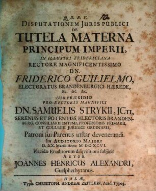 Disp. ... de tutela materna principum imperii