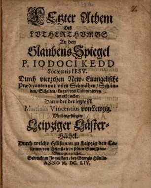 Letzter Athem deß Lutherthumbs An den Glaubens-Spiegel P. Iodoci Kedd