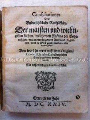 Edition von Quellen zum Ausbruch des Dreißigjährigen Krieges