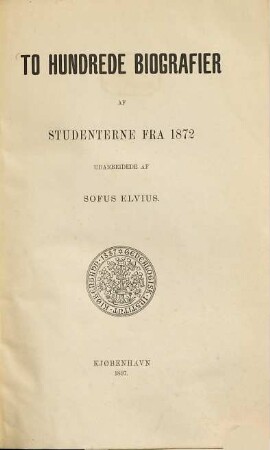 To hundrede Biografier af Studenterne fra 1872