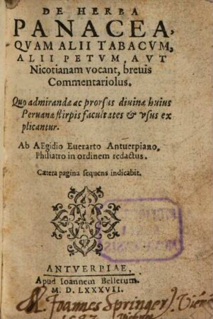 De herba panacea, quam alii tabacum, alii petum, aut nicotianam vocant, brevis commentariolus