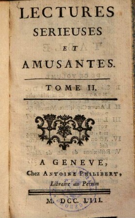 Lectures Serieuses Et Amusantes, Tome II.