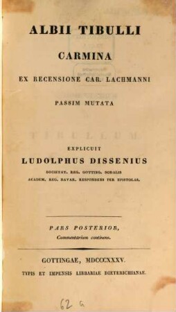 Albii Tibulli carmina : ex recensione Car. Lachmanni passim mutata, 2. Commentarium continens