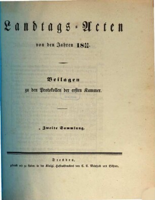 Landtags-Acten. 2. Abtheilung, Die Protocolle der 1. Kammer. Beilagen zu den Protocollen der 1. Kammer. 1845/46, Bd. 2