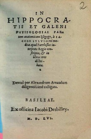 In Hippocratis et Galeni physiologiae partem anatomicam isagoge
