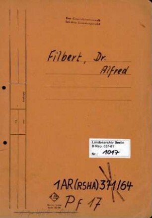 Personenheft Dr. Alfred Karl Wilhelm Filbert (*08.05.1905), SS-Obersturmbannführer