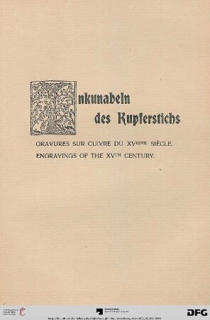 Inkunabeln des Kupferstichs – Gravures sur ouivre du XVieme siècle – Engravings of the XVth century (Nr. 591-614)