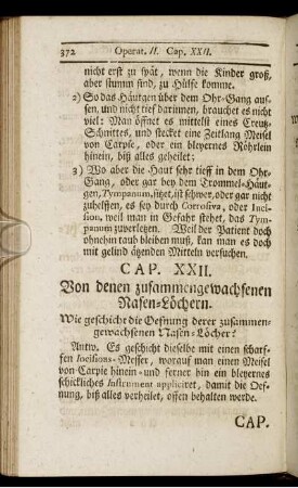 Cap. XXII. Von denen zusammengewachsenen Nasen-Löchern.