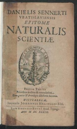 Danielis Sennerti Vratislaviensis Epitome Naturalis Scientiae