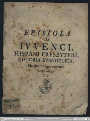 Epistola De Iuvenci, Hispani Presbyteri, Historia Evangelica, Heroico descripta carmine