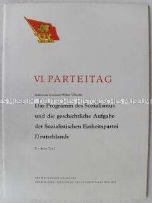 Dokumentation zum VI. Parteitag der SED (Referat von Walter Ulbricht, Teil 3)