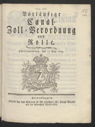 Vorläufige Canal-Zoll-Verordnung und Rolle : Christiansburg, den 25 May 1785.