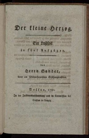 Der kleine Herzog : Ein Lustspil in fünf Aufzügen