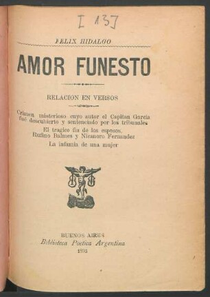 Amor funesto : relación en versos