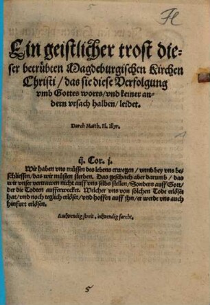 Ein geistlicher trost dieser betrübten Magdeburgischen Kirchen Christi, das sie diese Verfolgung umb Gottes worts und keiner andern ursach halben leidet
