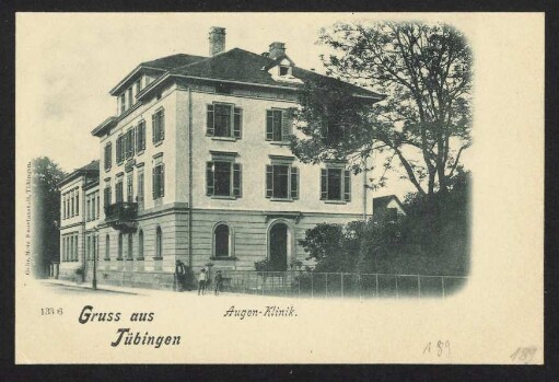 189, Gruss aus Tübingen. Augen-Klinik.