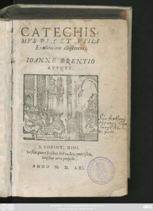 CATECHIS=||MVS PIA ET VTILI || Explicatione illustratus.|| IOANNE BRENTIO || AVTORE.|| ... ||