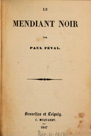 Le mendiant noir : Par Paul Féval