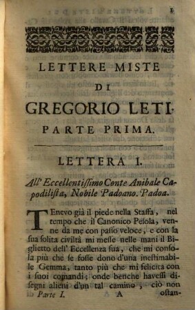 Lettere Di Gregorio Leti : Sopra Differenti Materie, Con le Proposte, e Risposte. Da lui, ò vero a lui scritte nel corso di molti Anni ..., 1