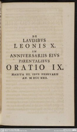 IX. De laudibus Leonis X. in anniversariis eius parentalibus