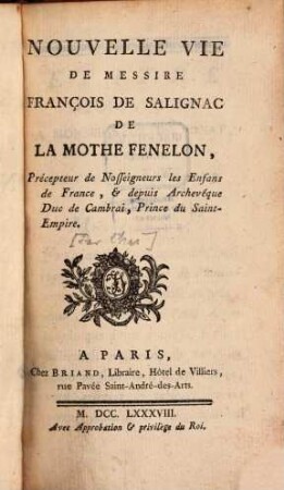 Nouvelle Vie, de ... François Fénelon