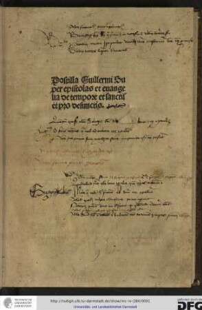 Postilla Guillermi super epistolas et evangelia de tempore et sanctis et pro defunctis.