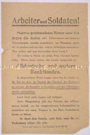 Flugblatt an die Arbeiter und Soldaten mit Warnung vor antisemitischer Hetze als Verschleierungstaktik der Alldeutschen und Reaktionäre zur Beseitigung der Republik und für Militarismus