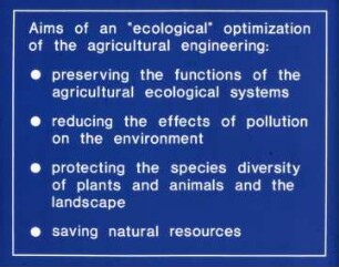 Aims of an ecological optimization of the agricultural engineering