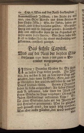 Das sechste Capitel. Was auf der Reise der beyden Studiosorum 1730 vom 7 bis zum 11 December vorgegangen.
